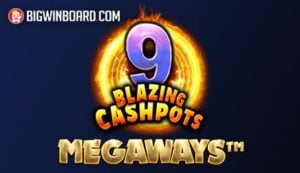 9 Blazing Cashpots Megaways slot